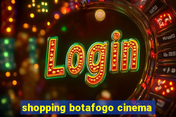 shopping botafogo cinema